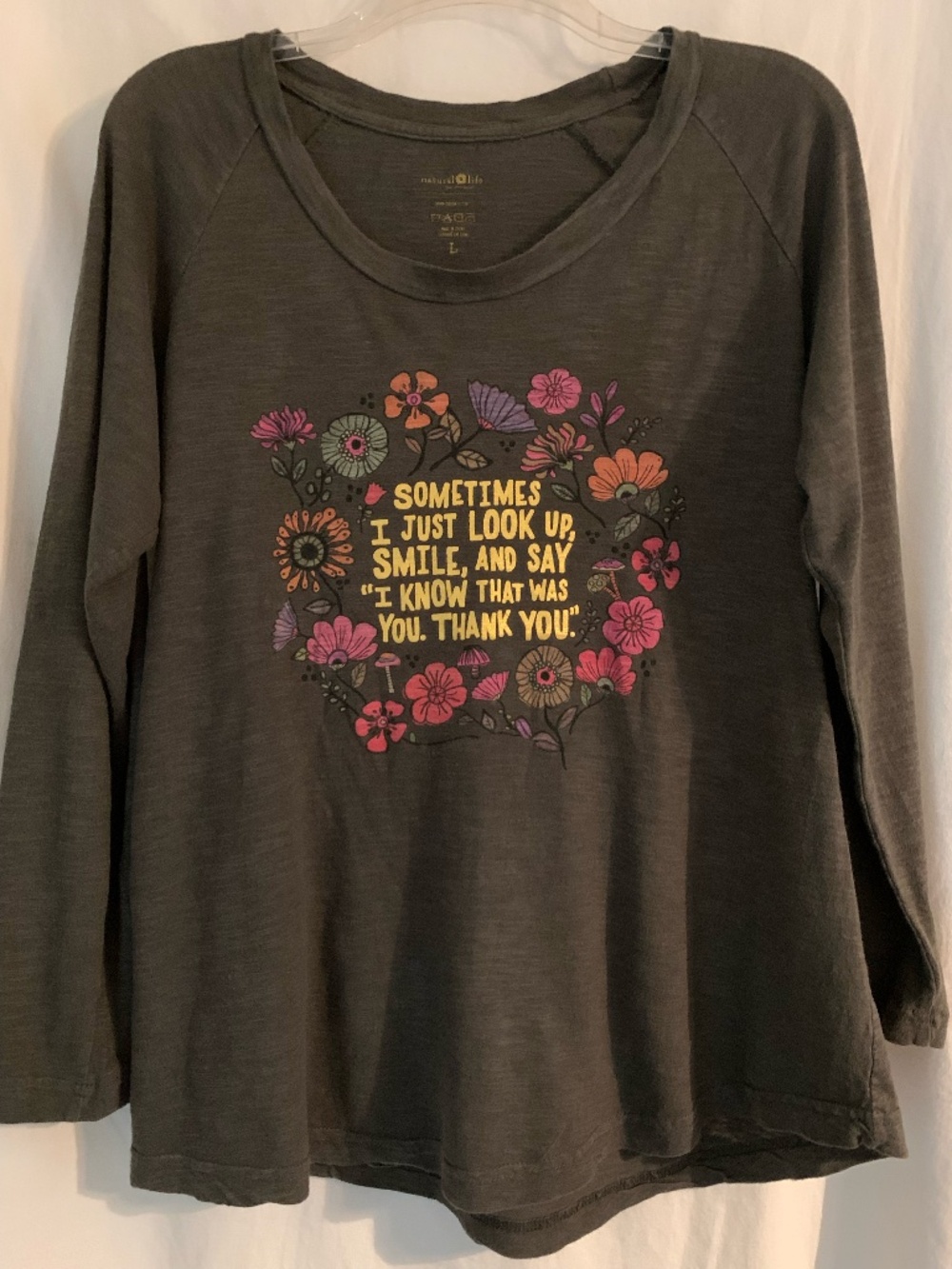 NATURAL LIFE long sleeve Tee with "Sometimes I just look up..." graphic